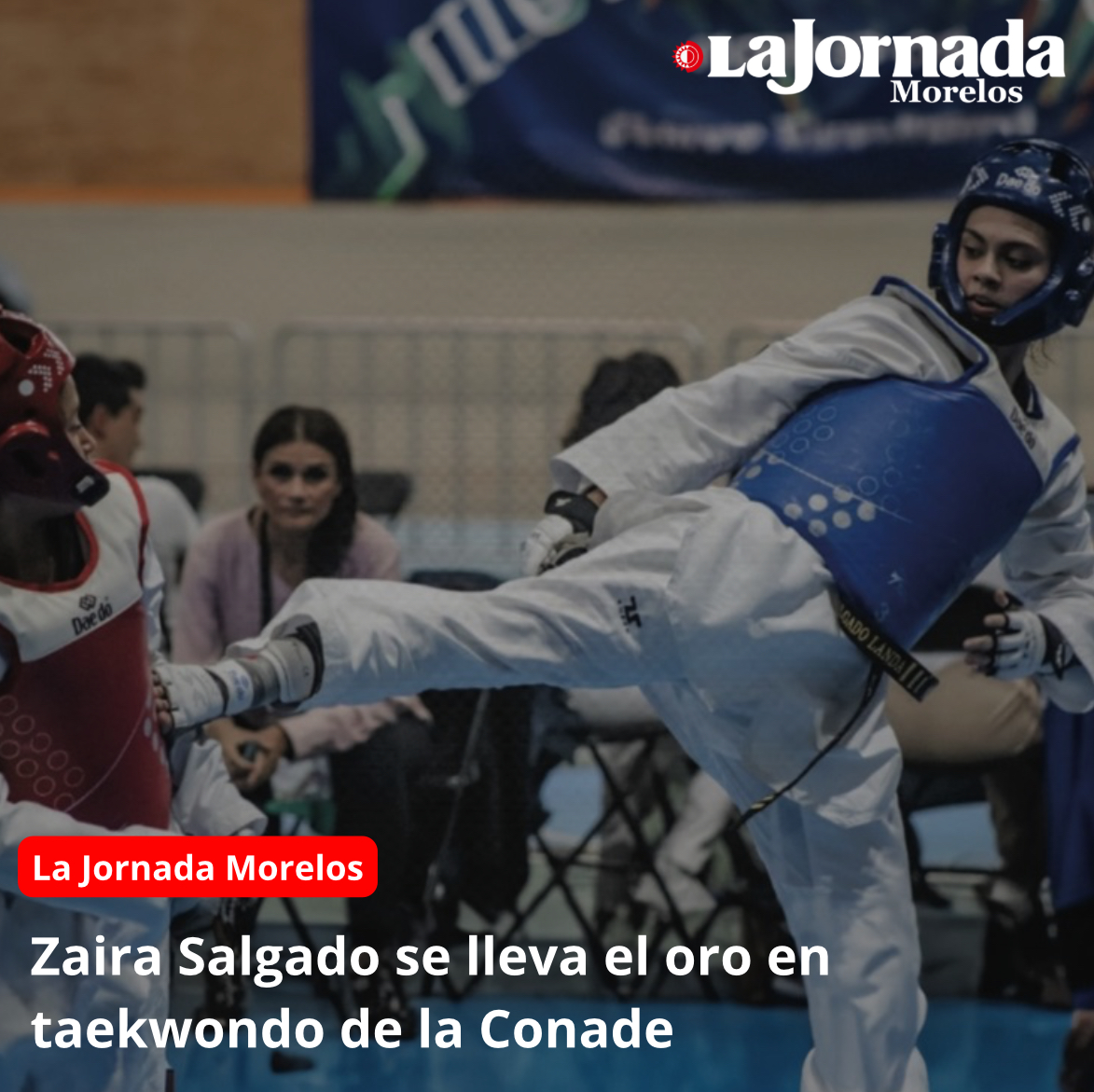 Zaira Salgado se lleva el oro en taekwondo de la Conade