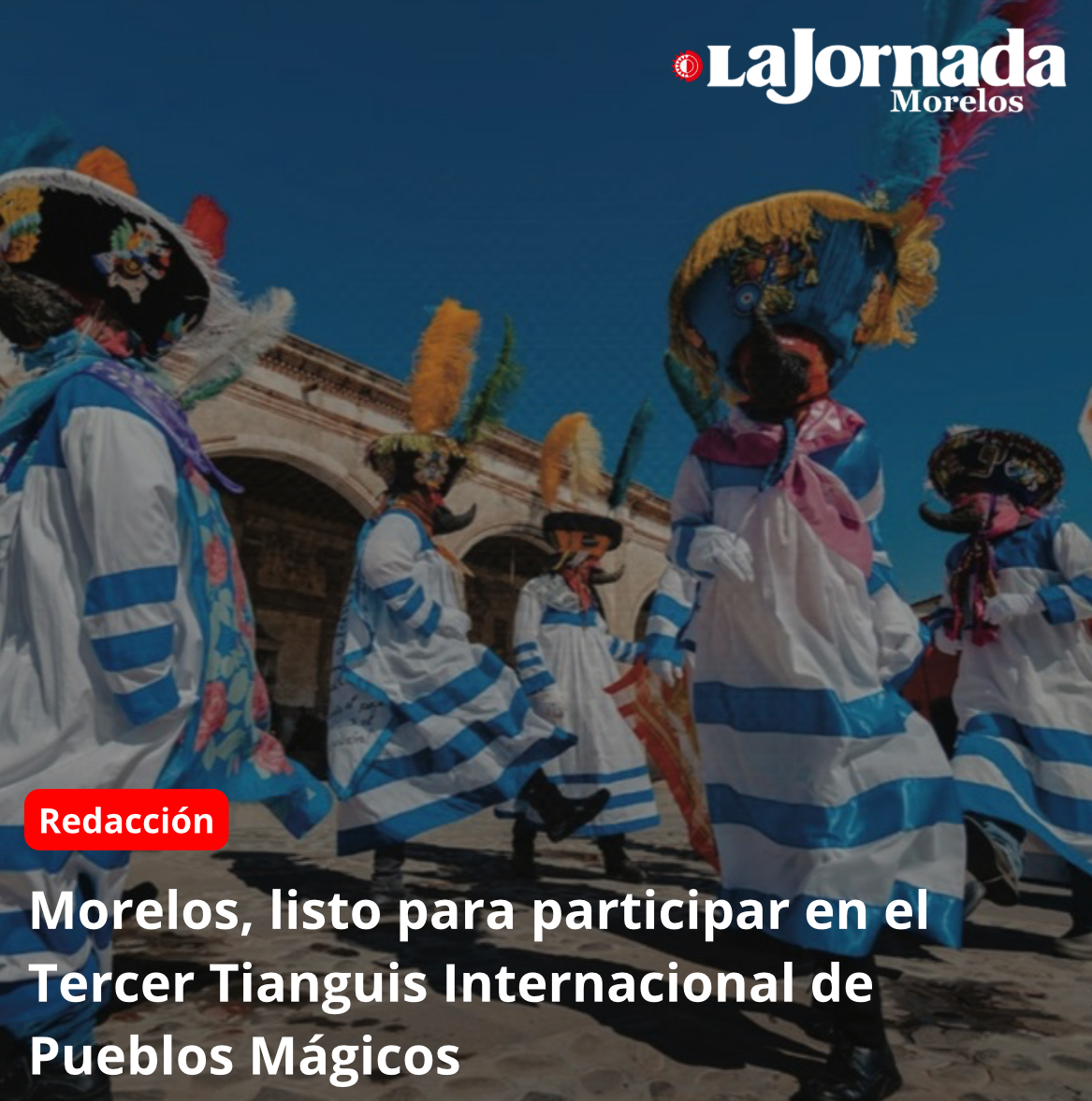Morelos, listo para participar en el Tercer Tianguis Internacional de Pueblos Mágicos