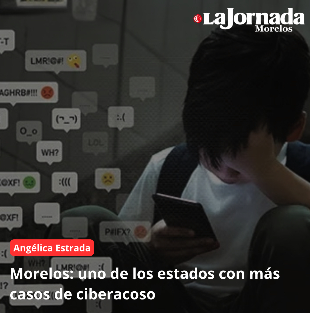 Morelos: uno de los estados con más casos de ciberacoso