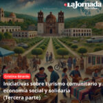 Iniciativas sobre turismo comunitario y economía social y solidaria